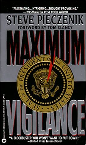 Maximum Vigilance