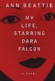 My Life, Starring Dara Falcon