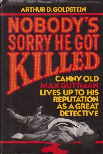 Nobody's Sorry He Got Killed
