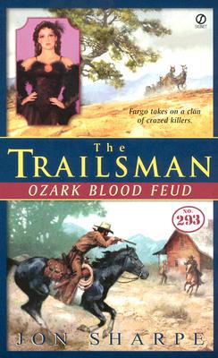 The Trailsman #293: Ozark Blood Feud