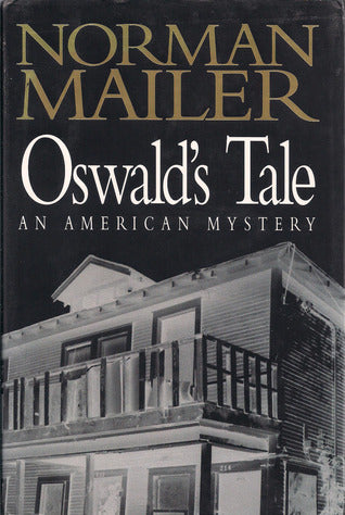 Oswald's Tale: An American Mystery