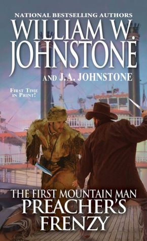 The First Mountain Man: Preacher's Frenzy