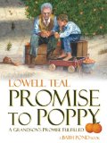 Promise To Poppy: A Grandson's Promise Fullfilled