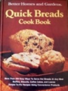 Better Homes And Gardens Quick Breads Cook Book
