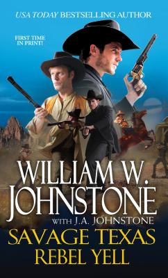 Savage Texas: Rebel Yell