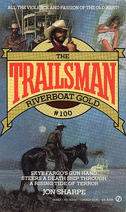 The Trailsman #100: Riverboat Gold