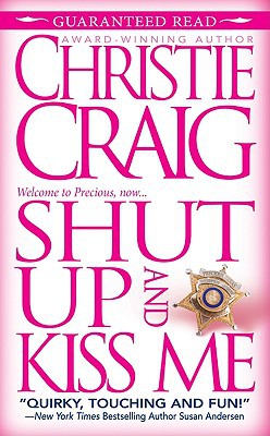 Shut Up And Kiss Me