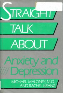 Straight Talk About Anxiety And Depression