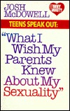 Teens Speak Out:  "What I Wish My Parents Knew About My Sexual