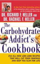 The Carbohydrate Addict's Cookbook