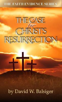 The Case For Christ's Resurrection