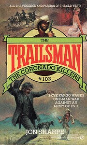 The Trailsman #102:  The Coronado Killers