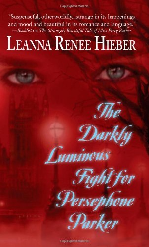 The Darkly Luminous Fight For Persephone Parker