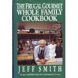The Frugal Gourmet Whole Family Cookbook