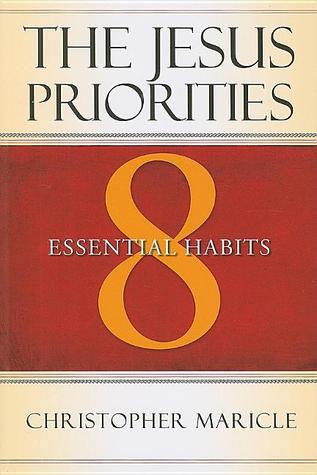 The Jesus Priorities: 8 Essential Habits
