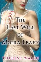 The Last Will Of Moira Leahy
