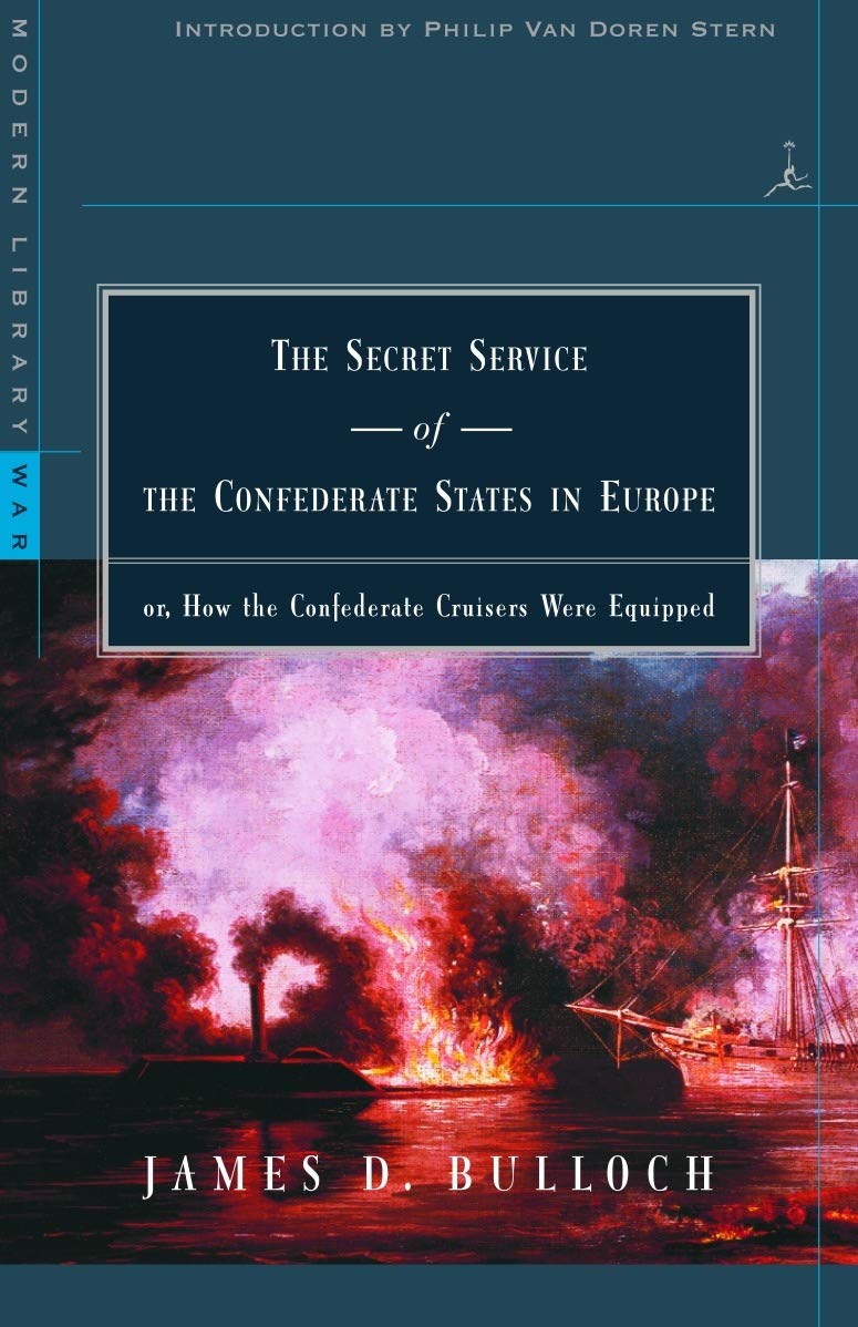 The Secret Service Of The Confederate States In Europe