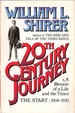 20th Century Journey: A Memoir Of A Life And The Times