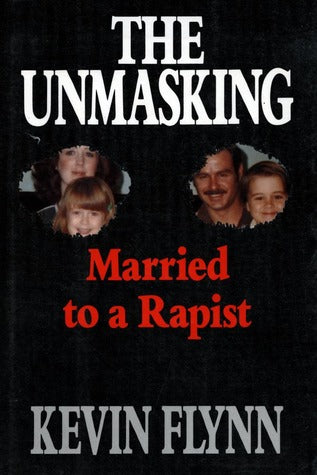 The Unmasking: Married To A Rapist
