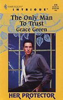 The Only Man To Trust