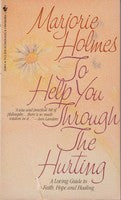 To Help You Through The Hurting