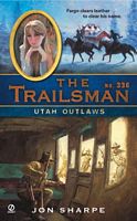 The Trailsman #336: Utah Outlaws