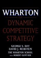 Wharton On Dynamic Competitive Strategy