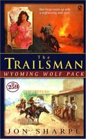 The Trailsman #259: Wyoming Wolf Pack