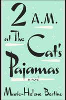 2 A.M. At The Cat's Pajamas