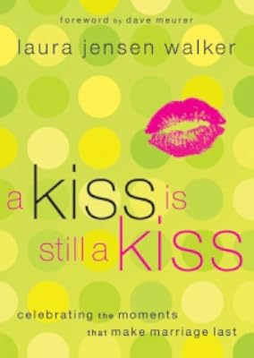 A Kiss Is Still A Kiss