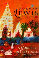 A Goddess In The Stones:  Travels In India