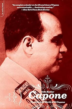 Capone:  The Life And World Of Al Capone