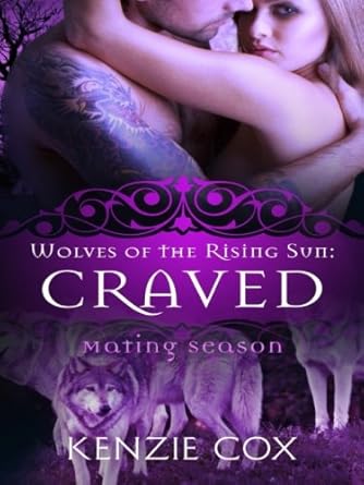 Wolves Of The Rising Sun:  Craved