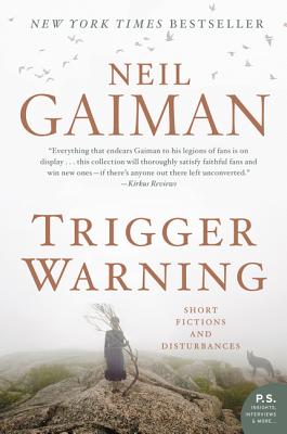 Trigger Warning:  Short Fictions And Disturbances