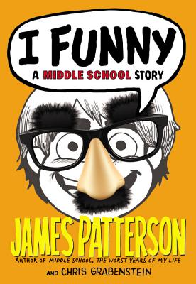 I Funny:  A Middle School Story