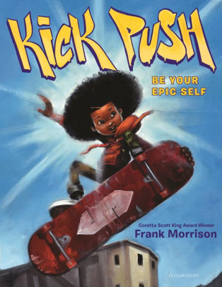 Kick Push:  Be Your Epic Self