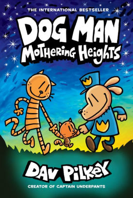 Dog Man:  Mothering Heights