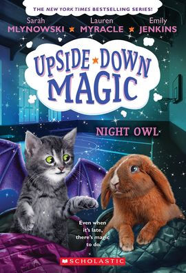 Upside Down Magic:  Night Owl