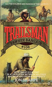 The Trailsman #108:  Pawnee Bargain