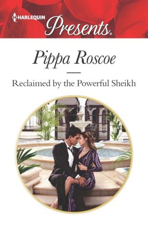 Reclaimed By The Powerful Sheikh