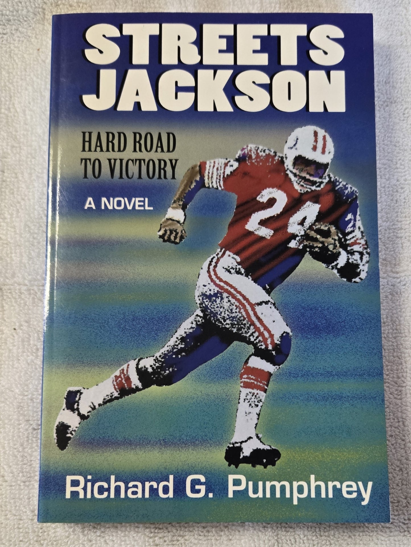 Streets Jackson:  Hard Road To Victory
