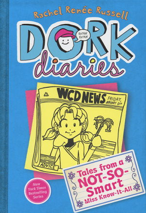 Dork Diaries:  Tales From A Not-So-Smart Miss Know-It-All