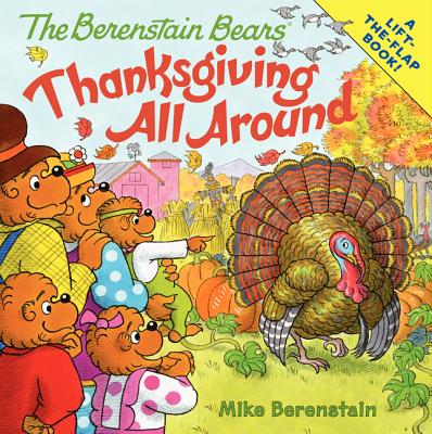 The Berenstain Bears:  Thanksgiving All Around