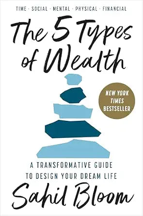 The 5 Types Of Wealth