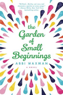 The Garden Of Small Beginnings