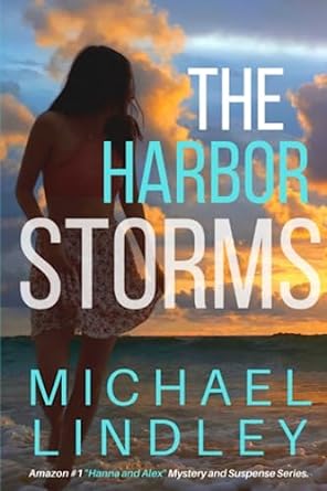 The Harbor Storms