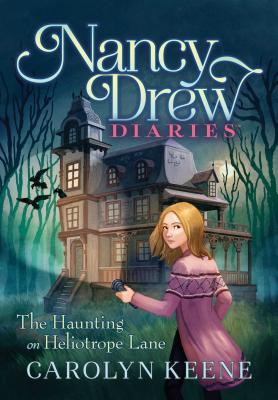 Nancy Drew Diaries:  The Haunting On Heliotrope Lane