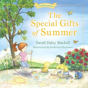 The Special Gifts Of Summer