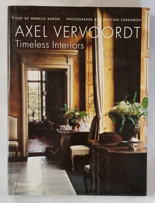 Axel Vervoordt:  Timeless Interiors