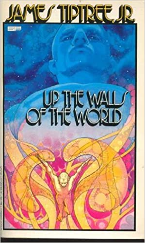 Up The Walls Of The World